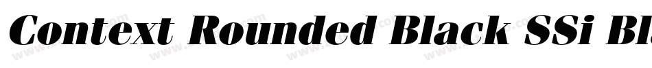 Context Rounded Black SSi Black Italic字体转换